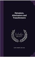 Dynamos, Alternators and Transformers