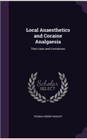 Local Anaesthetics and Cocaine Analgaesia