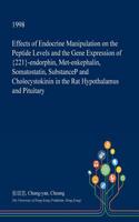 Effects of Endocrine Manipulation on the Peptide Levels and the Gene Expression of {221}-Endorphin, Met-Enkephalin, Somatostatin, Substancep and Cholecystokinin in the Rat Hypothalamus and Pituitary