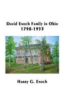 David Enoch Family in Ohio, 1798-1953
