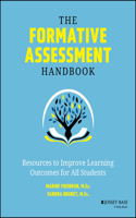 The Formative Assessment Handbook: A Teacher's Gui de to Successfully Drive Instruction