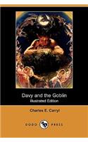 Davy and the Goblin; Or, What Followed Reading Alice's Adventures in Wonderland (Illustrated Edition) (Dodo Press)