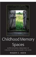Childhood Memory Spaces