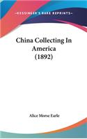 China Collecting In America (1892)