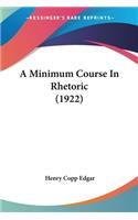 Minimum Course In Rhetoric (1922)