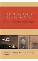 Lest They Forget Freedom's Price