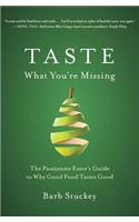 Taste What You're Missing