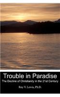 Trouble in Paradise: The Decline of Christianity in the 21st Century