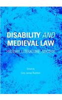 Disability and Medieval Law: History, Literature, Society