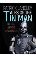 Tales of the Tin Man