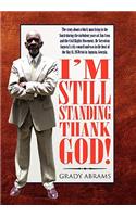 I'm Still Standing Thank God!
