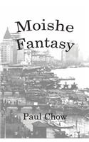 Moishe Fantasy