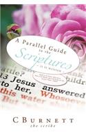 A Parallel Guide to the Scriptures: ~ it is Written ~(English)
