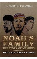 Noah's Family the Story of Mankind