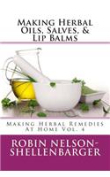 Making Herbal Oils, Salves & Lip Balms