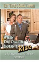 When The Dough Doesn't Rise