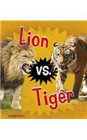 Lion vs. Tiger: (Animal Rivals)