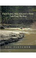 Paddling Michigan's Pine