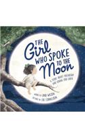 Girl Who Spoke to the Moon