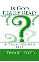 Is God Really Real?