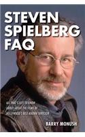 Steven Spielberg FAQ: All That's Left to Know about the Films of Hollywood's Best-Known Director