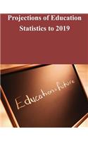 Projections of Education Statistics to 2019