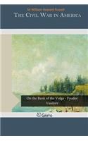The Civil War in America: (English)
