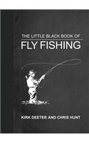 The Little Black Book of Fly Fishing