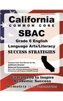 California Common Core Sbac Grade 6 English Language Arts/Literacy Success Strategies Study Guide: Common Core Test Review for the California Smarter Balanced Assessments