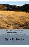 The Undergraduate Years (2011-2012)