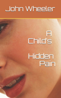 Child's Hidden Pain