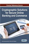 Cryptographic Solutions for Secure Online Banking and Commerce