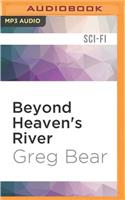 Beyond Heaven's River