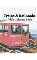 Trains & Railroads: Adult Coloring Book, Volume 1