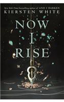Now I Rise