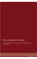 Reversing Balo Disease The Raw Vegan Detoxification & Regeneration Workbook for Curing Patients