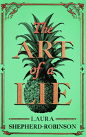 The Art of a Lie: A Gripping Historical Thriller of Murder and Deceit in 18th-Century London