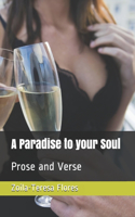 Paradise to your Soul