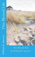 This Blessed Life: (English)
