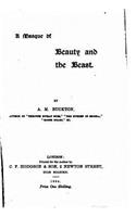 A Masque of Beauty and The Beast