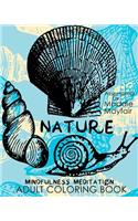 Nature Mindfulness Meditation Adult Coloring Book: (Mindful Colouring Books)
