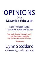 OPINIONS of a Maverick Educator