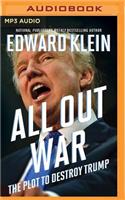 All Out War: The Plot to Destroy Trump