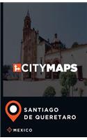 City Maps Santiago de Queretaro Mexico