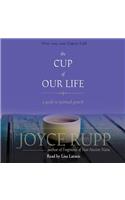 The Cup of Our Life: A Guide to Spiritual Growth