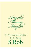Angelic Money Magick