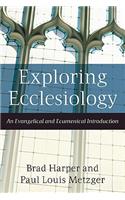 Exploring Ecclesiology – An Evangelical and Ecumenical Introduction