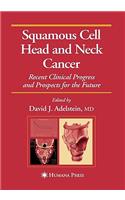 Squamous Cell Head and Neck Cancer