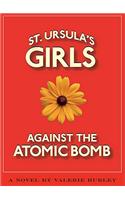 St. Ursula's Girls Against the Atomic Bomb
