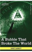 A Bubble That Broke the World: (English)